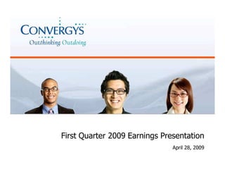 First Quarter 2009 Earnings Presentation
                               April 28, 2009
 