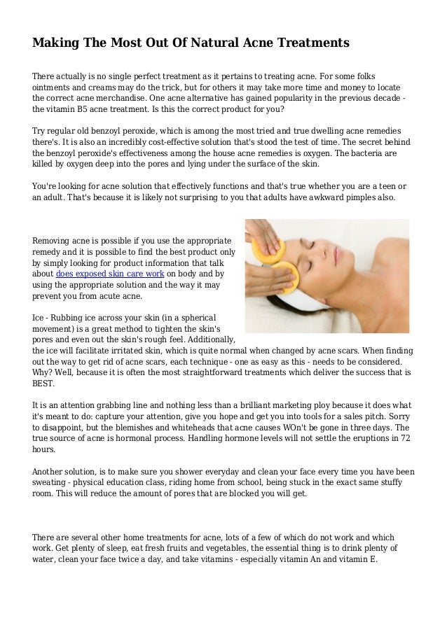 Making The Most Out Of Natural Acne Treatments 
There actually is no single perfect treatment as it pertains to treating a...