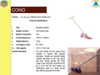 Weeder Rover Design 1409 - TNAU Experiences with Weeder Design | PPTX