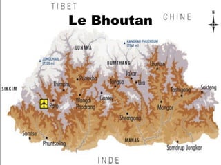 Le Bhoutan
 