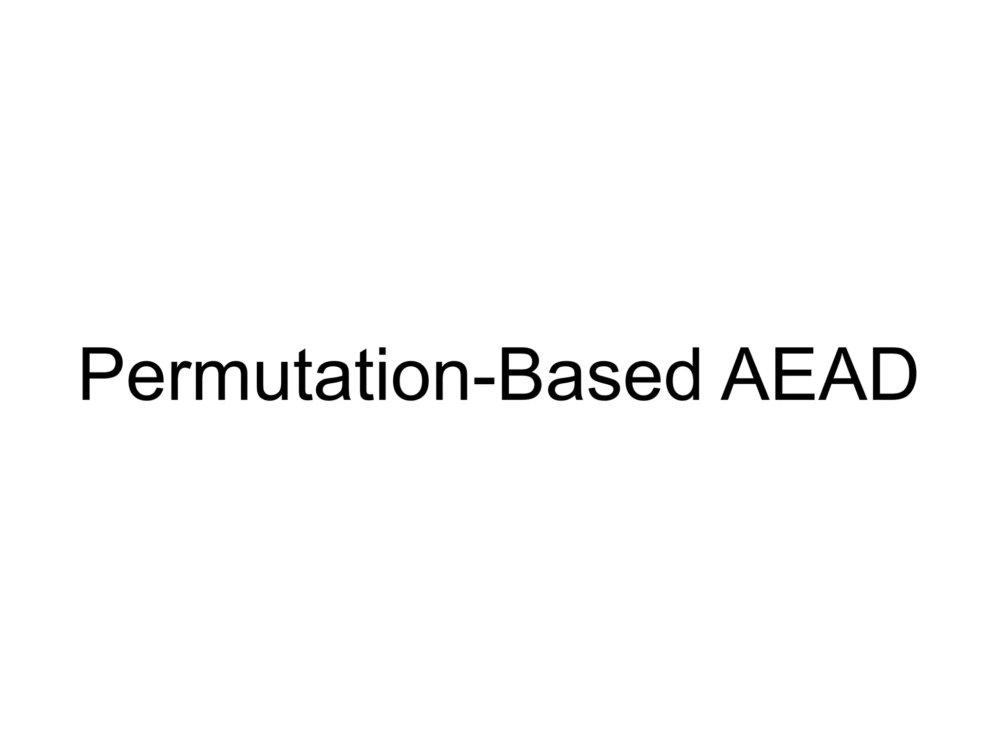 Permutation-Based AEAD
 