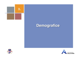 3. 
Demografice! 
 