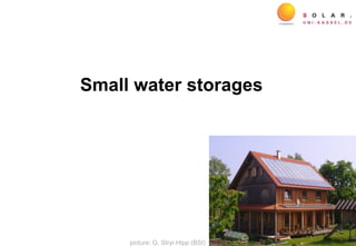 Small water storages
picture: G. Stryi-Hipp (BSI)
 