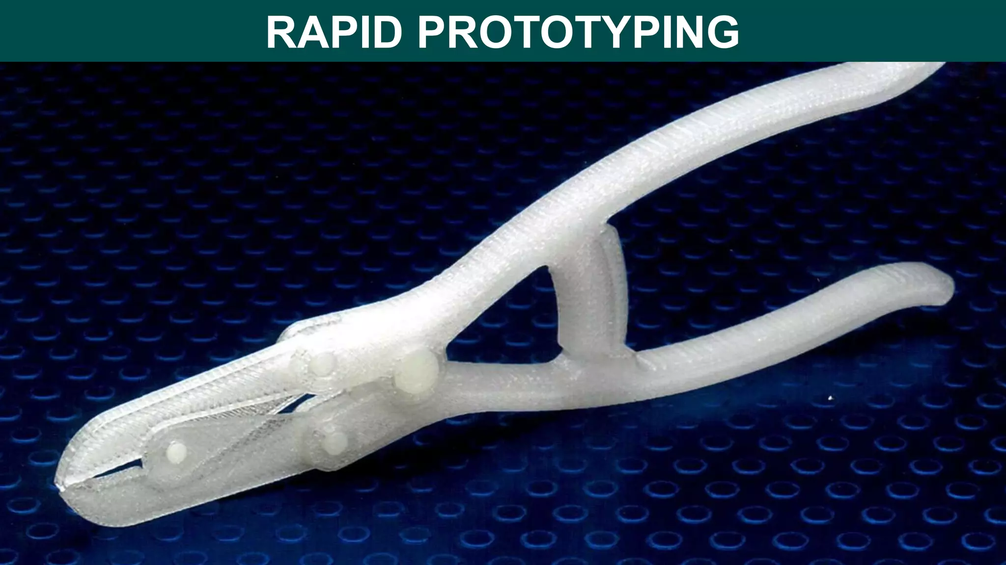 RAPID PROTOTYPING
 