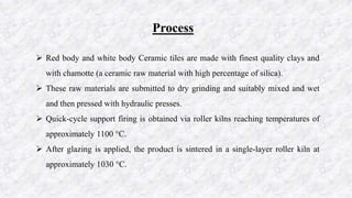 Specifications of a glazed ceramic tile | PPTX