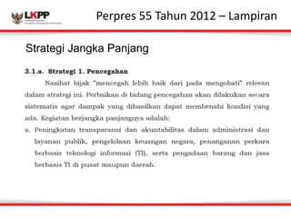 Perpres 
Click 
55 
to 
Ta 
ehduint 
M20a1s2te 
–r 
Ltiatmle 
psitryalne 
Strategi Jangka Panjang 
 