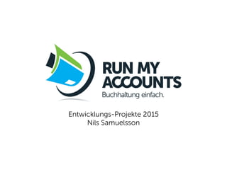 Entwicklungs-Projekte 2015 
Nils Samuelsson 
 