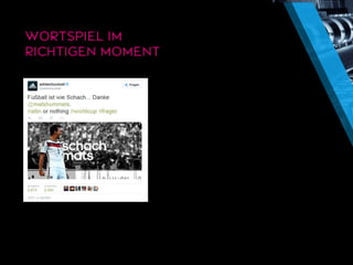 WORTSPIEL IM RICHTIGEN MOMENT  