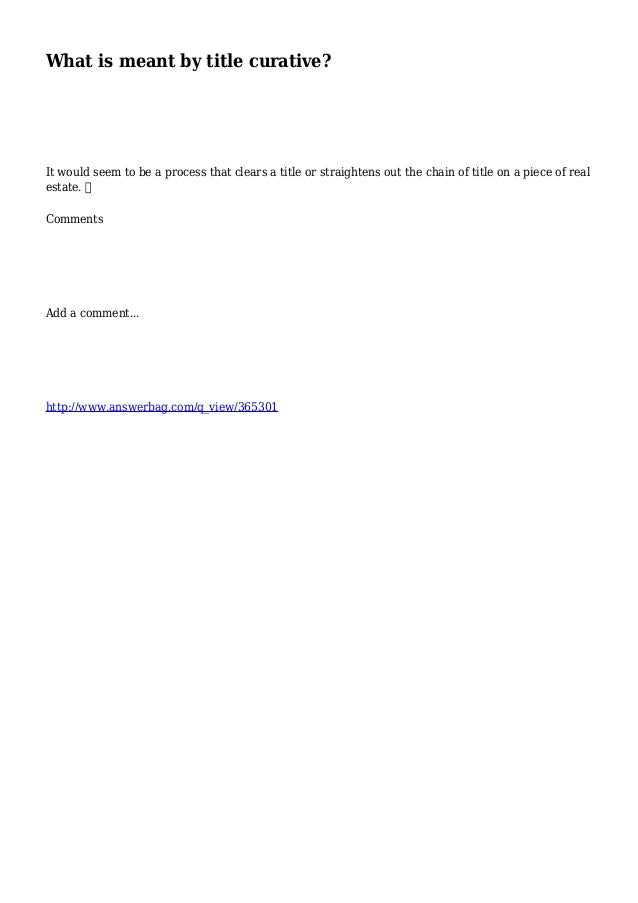 What is meant by title curative?