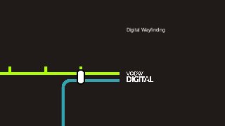 Digital Wayfinding
 