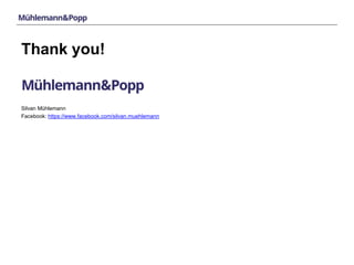 Thank you! 
Silvan Mühlemann 
Facebook: https://www.facebook.com/silvan.muehlemann 
