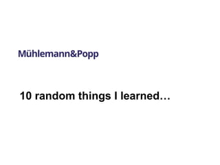10 random things I learned… 
 
