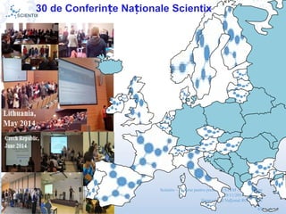 Scientix – Resurse pentru profesorii STEM | Mihai Agape
29/11/2014 | Botosani
Simpozionul Na ional ROBOTORț
43
30 de Conferin e Na ionale Scientixț ț
 