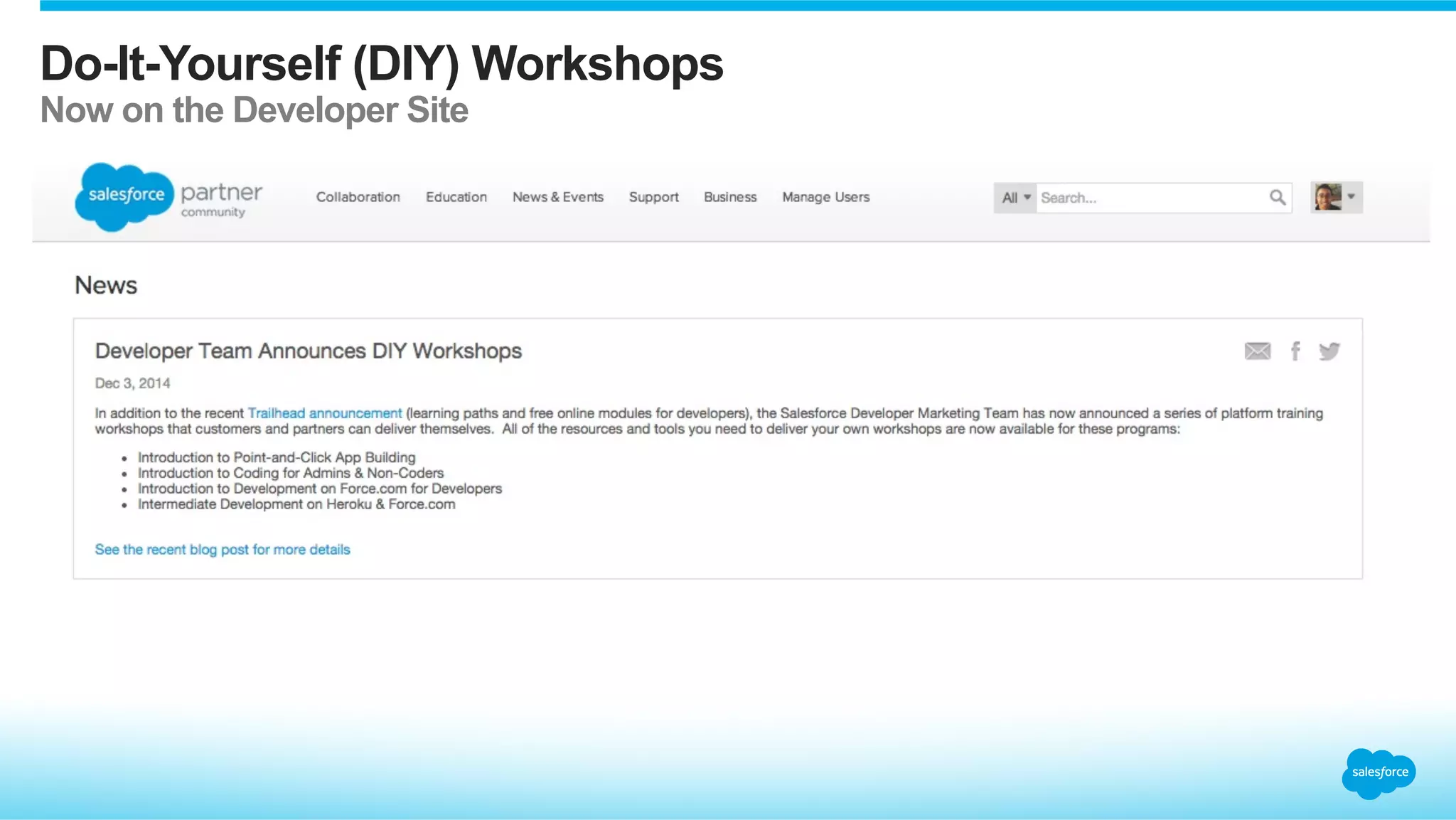 Do-It-Yourself (DIY) Workshops
Now on the Developer Site
 