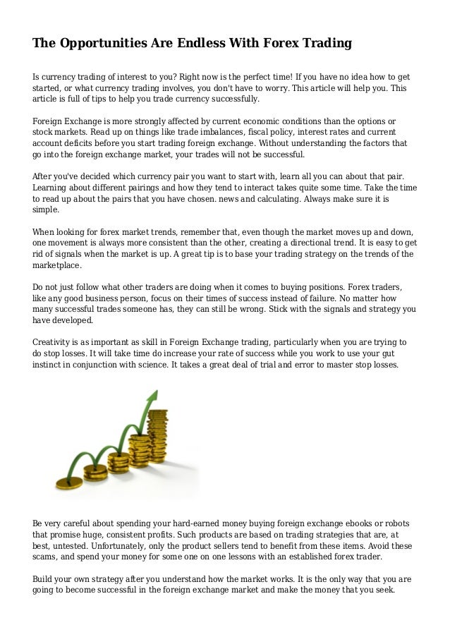 The Opportunities Are Endless With Forex Trading - 