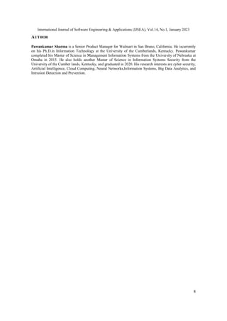 International Journal of Software Engineering & Applications (IJSEA), Vol.14, No.1, January 2023
8
AUTHOR
Pawankumar Sharm...
