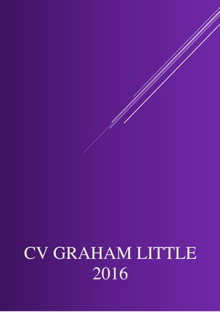 CV GRAHAM LITTLE
2016
 