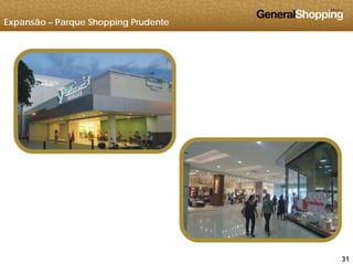 Expansão – Parque Shopping Prudente
313131
 