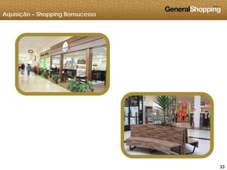 Aquisição – Shopping Bonsucesso
333333
 