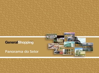 Panorama do SetorPanorama do Setor
44
 
