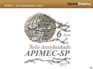 APIMEC – Selo Assiduidade 6 anos
464646
 