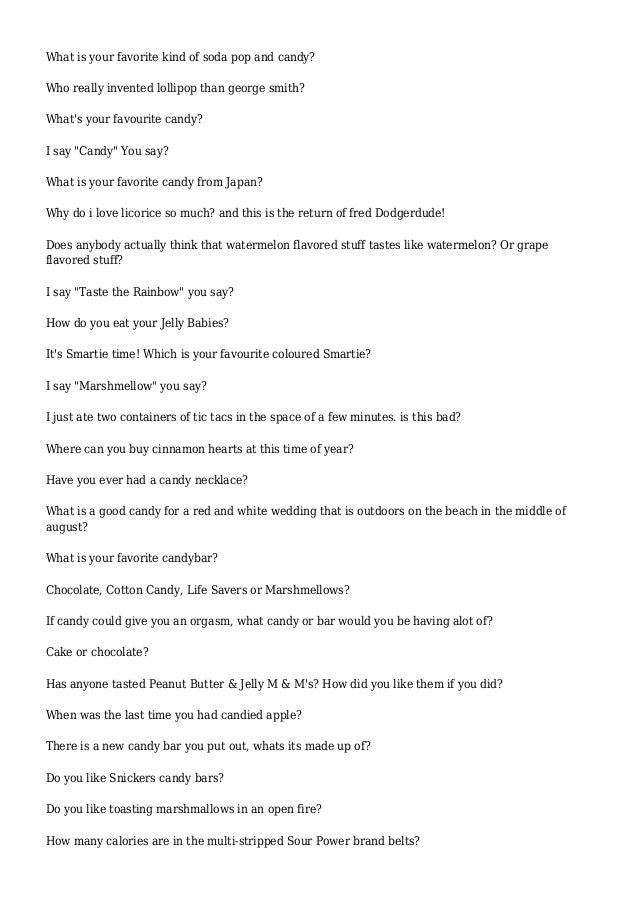 Just it like candy taste