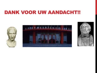 DANK VOOR UW AANDACHT!!
 