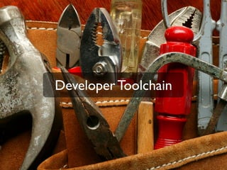 Developer Toolchain 
 