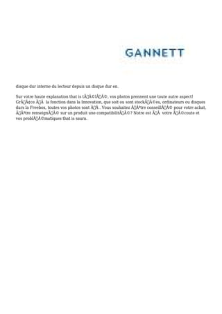 disque dur interne du lecteur depuis un disque dur en.
Sur votre haute explanation that is tÃƒÂ©lÃƒÂ©, vos photos prennent une toute autre aspect!
GrÃƒÂ¢ce ÃƒÂ la fonction dans la Innovation, que soit ou sont stockÃƒÂ©es, ordinateurs ou disques
durs la Freebox, toutes vos photos sont ÃƒÂ . Vous souhaitez ÃƒÂªtre conseillÃƒÂ© pour votre achat,
ÃƒÂªtre renseignÃƒÂ© sur un produit une compatibilitÃƒÂ©? Notre est ÃƒÂ votre ÃƒÂ©coute et
vos problÃƒÂ©matiques that is saura.
 