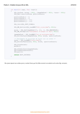 int main(int argc, char *argv[])
{
SDL_Surface *ecran = NULL, *imageDeFond = NULL, *zozor = NULL;
SDL_Rect positionFond, positionZozor;
positionFond.x = 0;
positionFond.y = 0;
positionZozor.x = 500;
positionZozor.y = 260;
SDL_Init(SDL_INIT_VIDEO);
SDL_WM_SetIcon(SDL_LoadBMP("sdl_icone.bmp"), NULL);
ecran = SDL_SetVideoMode(800, 600, 32, SDL_HWSURFACE);
SDL_WM_SetCaption("Chargement d'images en SDL", NULL);
imageDeFond = SDL_LoadBMP("lac_en_montagne.bmp");
SDL_BlitSurface(imageDeFond, NULL, ecran, &positionFond);
/* Chargement et blittage de Zozor sur la scène */
zozor = SDL_LoadBMP("zozor.bmp");
SDL_BlitSurface(zozor, NULL, ecran, &positionZozor);
SDL_Flip(ecran);
pause();
SDL_FreeSurface(imageDeFond);
SDL_FreeSurface(zozor);
SDL_Quit();
return EXIT_SUCCESS;
}
On a juste rajouté une surface pour y stocker Zozor, que l'on blitte ensuite à un endroit sur la scène (fig. suivante).
Partie 3 : Création de jeux 2D en SDL 274/410
www.openclassrooms.com
 