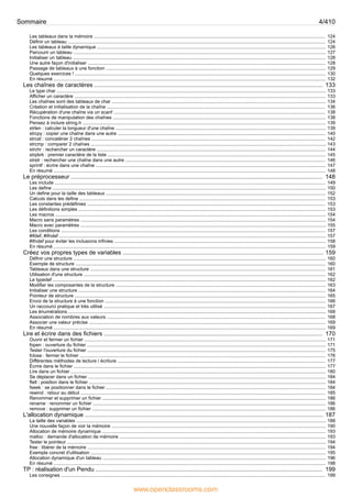 124
Les tableaux dans la mémoire ................................................................................................................................................................................
124
Définir un tableau ....................................................................................................................................................................................................
126
Les tableaux à taille dynamique ..............................................................................................................................................................................
127
Parcourir un tableau ................................................................................................................................................................................................
128
Initialiser un tableau ................................................................................................................................................................................................
128
Une autre façon d'initialiser .....................................................................................................................................................................................
129
Passage de tableaux à une fonction .......................................................................................................................................................................
130
Quelques exercices ! ...............................................................................................................................................................................................
132
En résumé ...............................................................................................................................................................................................................
133
Les chaînes de caractères ............................................................................................................................................
133
Le type char .............................................................................................................................................................................................................
133
Afficher un caractère ...............................................................................................................................................................................................
134
Les chaînes sont des tableaux de char ...................................................................................................................................................................
136
Création et initialisation de la chaîne ......................................................................................................................................................................
138
Récupération d'une chaîne via un scanf .................................................................................................................................................................
138
Fonctions de manipulation des chaînes ..................................................................................................................................................................
139
Pensez à inclure string.h .........................................................................................................................................................................................
139
strlen : calculer la longueur d'une chaîne ................................................................................................................................................................
140
strcpy : copier une chaîne dans une autre ..............................................................................................................................................................
142
strcat : concaténer 2 chaînes ..................................................................................................................................................................................
143
strcmp : comparer 2 chaînes ...................................................................................................................................................................................
144
strchr : rechercher un caractère ..............................................................................................................................................................................
145
strpbrk : premier caractère de la liste ......................................................................................................................................................................
146
strstr : rechercher une chaîne dans une autre ........................................................................................................................................................
147
sprintf : écrire dans une chaîne ...............................................................................................................................................................................
148
En résumé ...............................................................................................................................................................................................................
148
Le préprocesseur ..........................................................................................................................................................
149
Les include ..............................................................................................................................................................................................................
150
Les define ................................................................................................................................................................................................................
152
Un define pour la taille des tableaux .......................................................................................................................................................................
153
Calculs dans les define ...........................................................................................................................................................................................
153
Les constantes prédéfinies .....................................................................................................................................................................................
153
Les définitions simples ............................................................................................................................................................................................
154
Les macros ..............................................................................................................................................................................................................
154
Macro sans paramètres ...........................................................................................................................................................................................
155
Macro avec paramètres ...........................................................................................................................................................................................
157
Les conditions .........................................................................................................................................................................................................
157
#ifdef, #ifndef ...........................................................................................................................................................................................................
158
#ifndef pour éviter les inclusions infinies .................................................................................................................................................................
159
En résumé ...............................................................................................................................................................................................................
159
Créez vos propres types de variables ...........................................................................................................................
160
Définir une structure ................................................................................................................................................................................................
160
Exemple de structure ..............................................................................................................................................................................................
161
Tableaux dans une structure ...................................................................................................................................................................................
162
Utilisation d'une structure ........................................................................................................................................................................................
162
Le typedef ................................................................................................................................................................................................................
163
Modifier les composantes de la structure ................................................................................................................................................................
164
Initialiser une structure ............................................................................................................................................................................................
165
Pointeur de structure ...............................................................................................................................................................................................
166
Envoi de la structure à une fonction ........................................................................................................................................................................
167
Un raccourci pratique et très utilisé .........................................................................................................................................................................
168
Les énumérations ....................................................................................................................................................................................................
168
Association de nombres aux valeurs ......................................................................................................................................................................
169
Associer une valeur précise ....................................................................................................................................................................................
169
En résumé ...............................................................................................................................................................................................................
170
Lire et écrire dans des fichiers ......................................................................................................................................
171
Ouvrir et fermer un fichier ........................................................................................................................................................................................
171
fopen : ouverture du fichier ......................................................................................................................................................................................
175
Tester l'ouverture du fichier .....................................................................................................................................................................................
176
fclose : fermer le fichier ...........................................................................................................................................................................................
177
Différentes méthodes de lecture / écriture ..............................................................................................................................................................
177
Écrire dans le fichier ................................................................................................................................................................................................
180
Lire dans un fichier ..................................................................................................................................................................................................
184
Se déplacer dans un fichier .....................................................................................................................................................................................
184
ftell : position dans le fichier ....................................................................................................................................................................................
184
fseek : se positionner dans le fichier .......................................................................................................................................................................
185
rewind : retour au début ..........................................................................................................................................................................................
186
Renommer et supprimer un fichier ..........................................................................................................................................................................
186
rename : renommer un fichier .................................................................................................................................................................................
186
remove : supprimer un fichier ..................................................................................................................................................................................
187
L'allocation dynamique ..................................................................................................................................................
188
La taille des variables ..............................................................................................................................................................................................
190
Une nouvelle façon de voir la mémoire ...................................................................................................................................................................
193
Allocation de mémoire dynamique ..........................................................................................................................................................................
193
malloc : demande d'allocation de mémoire .............................................................................................................................................................
194
Tester le pointeur .....................................................................................................................................................................................................
194
free : libérer de la mémoire .....................................................................................................................................................................................
195
Exemple concret d'utilisation ...................................................................................................................................................................................
196
Allocation dynamique d'un tableau ..........................................................................................................................................................................
198
En résumé ...............................................................................................................................................................................................................
199
TP : réalisation d'un Pendu ...........................................................................................................................................
199
Les consignes .........................................................................................................................................................................................................
Sommaire 4/410
www.openclassrooms.com
 