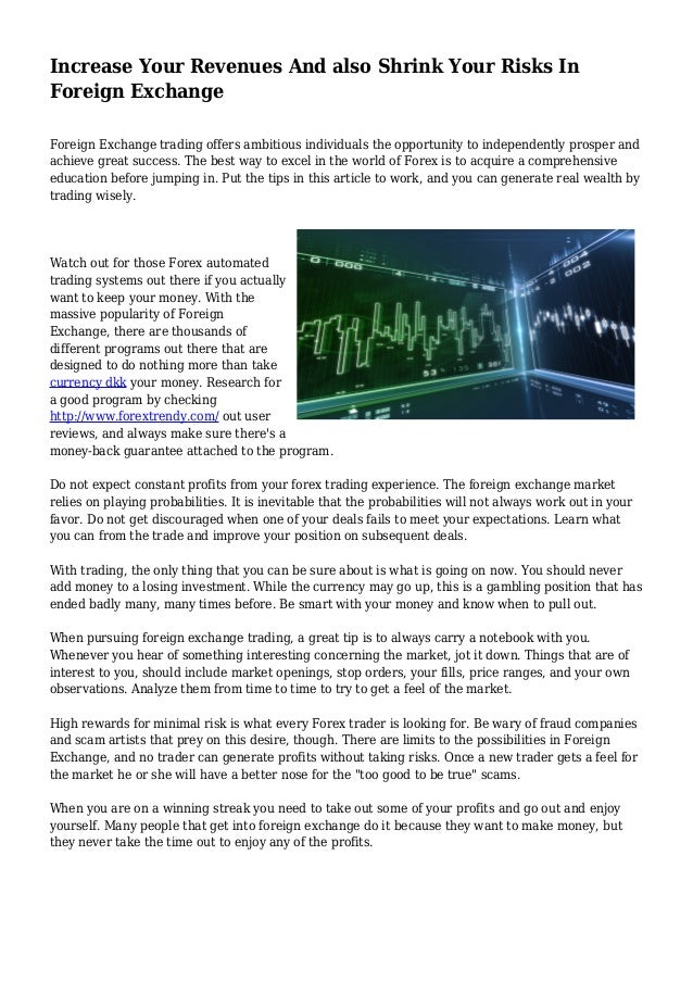 Increase Your Revenues And Also Shrink Your Risks In Foreign - 