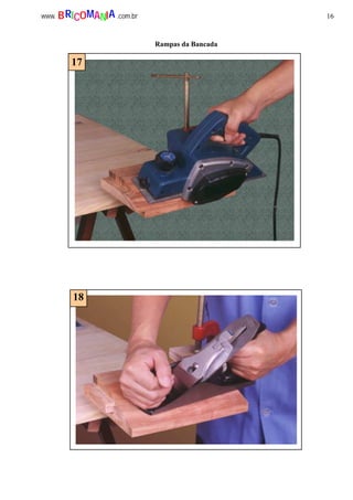 16www. .com.brBRICOMANIA
Rampas da Bancada
17
18
 