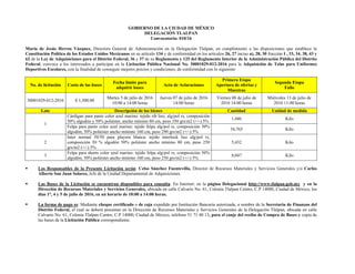 GOBIERNO DE LA CIUDAD DE MÉXICO
DELEGACIÓN TLALPAN
Convocatoria: 010/16
María de Jesús Herros Vázquez, Directora General de Administración en la Delegación Tlalpan; en cumplimiento a las disposiciones que establece la
Constitución Política de los Estados Unidos Mexicanos en su artículo 134 y de conformidad en los artículos 26, 27 inciso a), 28, 30 fracción I , 33, 34, 38, 43 y
62 de la Ley de Adquisiciones para el Distrito Federal, 36 y 37 de su Reglamento y 125 del Reglamento Interior de la Administración Pública del Distrito
Federal, convoca a los interesados a participar en la Licitación Pública Nacional No. 30001029-012-2016 para la Adquisición de Telas para Uniformes
Deportivos Escolares, con la finalidad de conseguir mejores precios y condiciones, de conformidad con lo siguiente:
No. de licitación Costo de las bases
Fecha límite para
adquirir bases
Acto de Aclaraciones
Primera Etapa
Apertura de ofertas y
Muestras
Segunda Etapa
Fallo
30001029-012-2016 $ 1,500.00
Martes 5 de julio de 2016
10:00 a 14:00 horas
Jueves 07 de julio de 2016
14:00 horas
Viernes 08 de julio de
2016 14:00 horas
Miércoles 13 de julio de
2016 11:00 horas
Lote Descripción de los bienes Cantidad Unidad de medida
1
Cárdigan para pants color azul marino: tejido rib liso, alg/pol rs, composición
50% algodón y 50% poliéster, ancho mínimo 80 cm, peso 350 grs/m2 (+/-) 5%
1,446 Kilo
Felpa para pants color azul marino: tejido felpa alg/pol rs, composición 50%
algodón, 50% poliéster ancho mínimo 160 cm, peso 290 grs/m2 (+/-) 5%
34,765 Kilo
2
Inter normal 50/50 para playera blanca: tejido interlock liso alg/pol rs,
composición 50 % algodón 50% poliéster ancho mínimo 80 cm, peso 250
grs/m2 (+/-) 5%
5,432 Kilo
3
Felpa para shorts color azul marino: tejido felpa alg/pol rs, composición 50%
algodón, 50% poliéster ancho mínimo 160 cm, peso 250 grs/m2 (+/-) 5%
8,047 Kilo
 Los Responsables de la Presente Licitación serán: Celso Sánchez Fuentevilla, Director de Recursos Materiales y Servicios Generales y/o Carlos
Alberto San Juan Solares, Jefe de la Unidad Departamental de Adquisiciones.
 Las Bases de la Licitación se encuentran disponibles para consulta: En Internet: en la página Delegacional http://www.tlalpan.gob.mx y en la
Dirección de Recursos Materiales y Servicios Generales, ubicada en calle Calvario No. 61, Colonia Tlalpan Centro, C.P 14000, Ciudad de México, los
días 1°, 4 y 5 de julio de 2016, en un horario de 10:00 a 14:00 horas.
 La forma de pago es: Mediante cheque certificado o de caja expedido por Institución Bancaria autorizada, a nombre de la Secretaria de Finanzas del
Distrito Federal, el cual se deberá presentar en la Dirección de Recursos Materiales y Servicios Generales de la Delegación Tlalpan, ubicada en calle
Calvario No. 61, Colonia Tlalpan Centro, C.P 14000, Ciudad de México, teléfono 51 71 40 13, para el canje del recibo de Compra de Bases y copia de
las bases de la Licitación Pública correspondiente.
 
