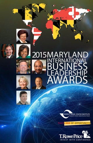 MARYLAND
INTERNATIONAL
BUSINESS
LEADERSHIP
AWARDS
2015
 