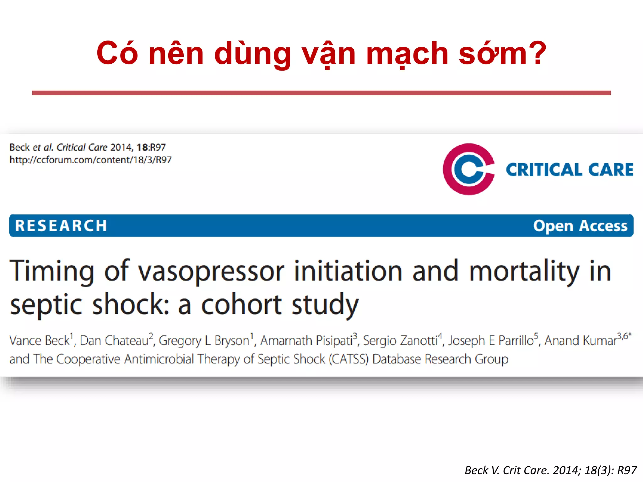 Có nên dùng vận mạch sớm?
Beck V. Crit Care. 2014; 18(3): R97
 