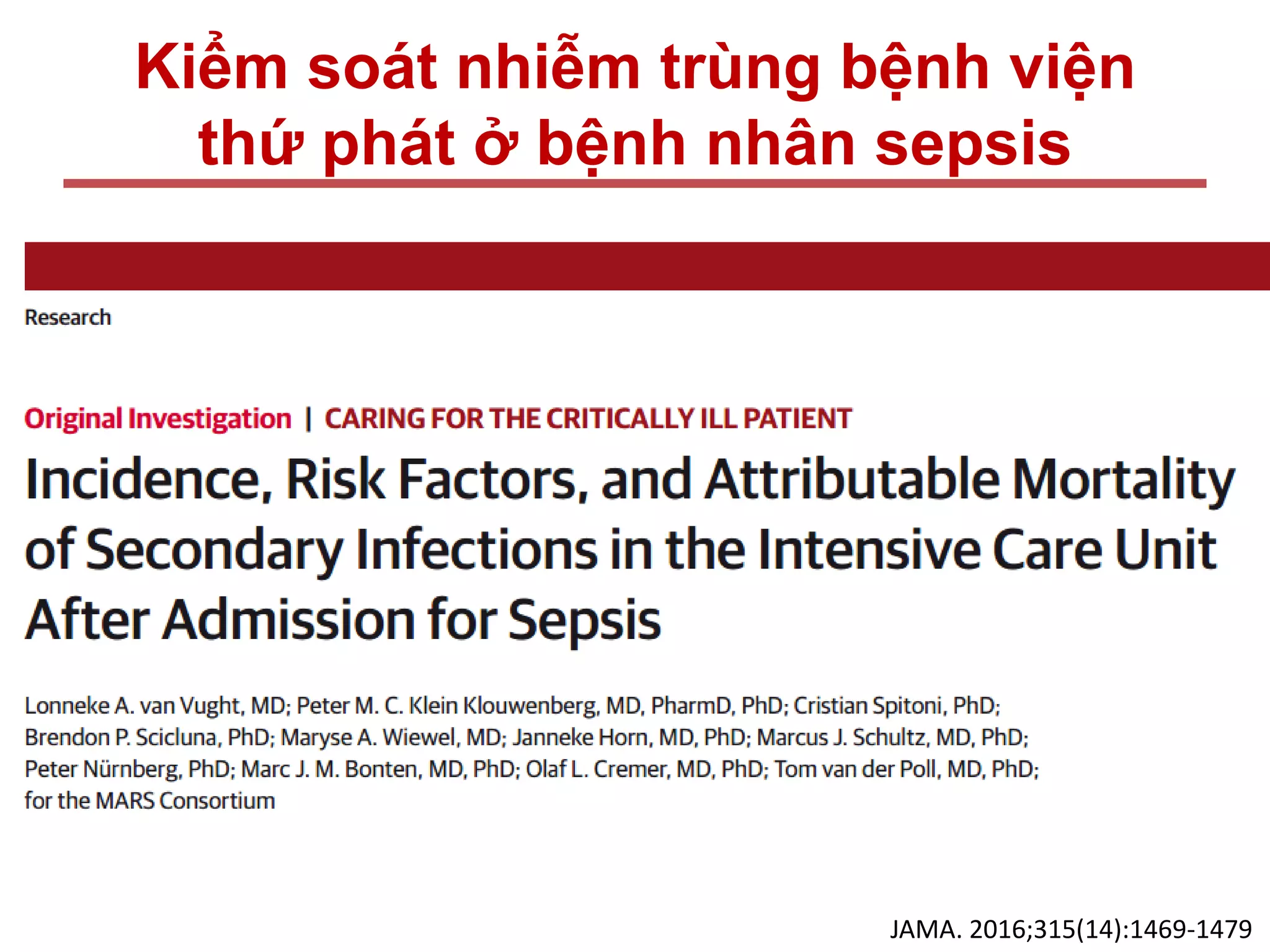 Kiểm soát nhiễm trùng bệnh viện
thứ phát ở bệnh nhân sepsis
JAMA. 2016;315(14):1469-1479
 