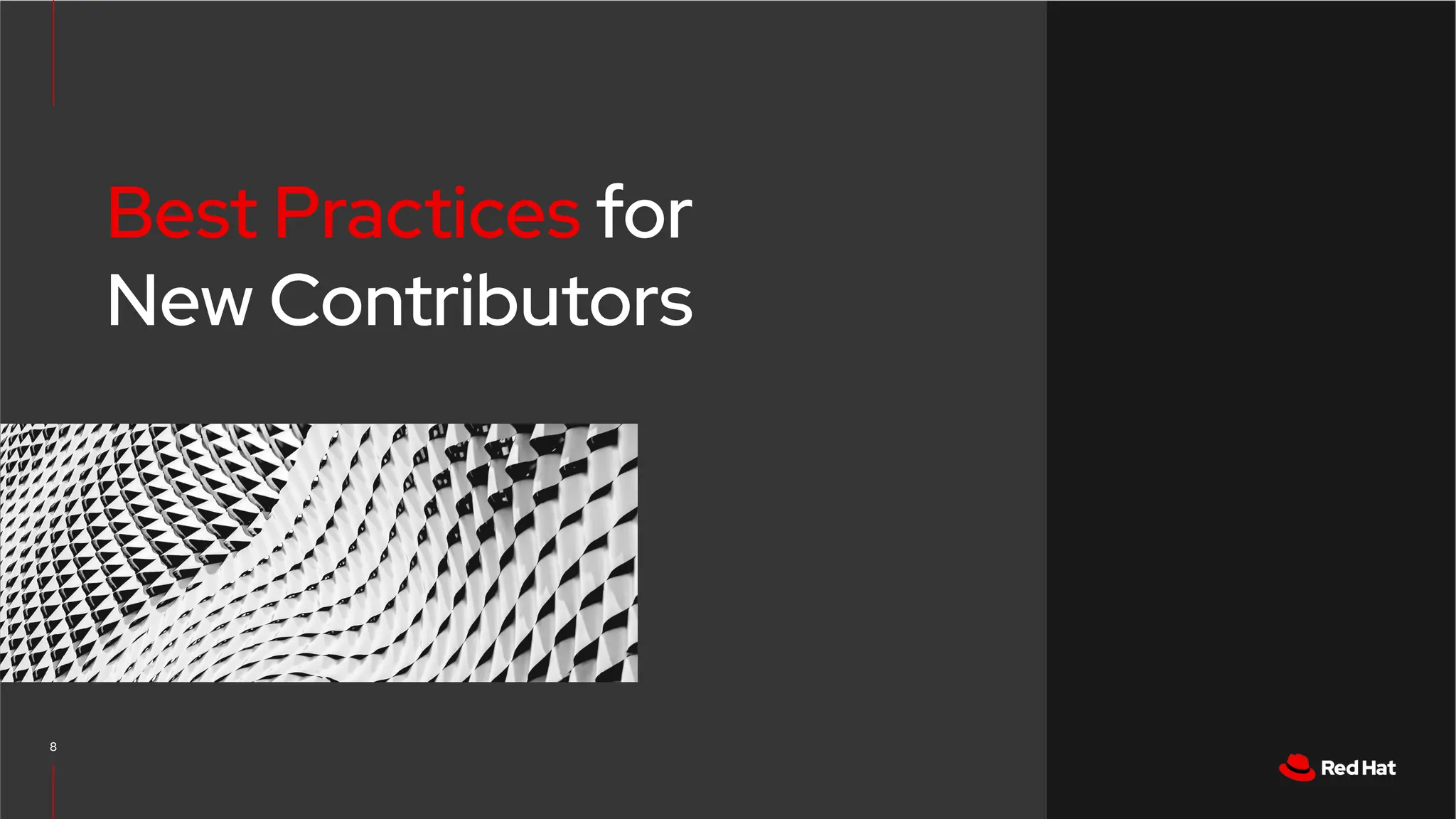CONFIDENTIAL designator
V0000000
8
Best Practices for
New Contributors
 