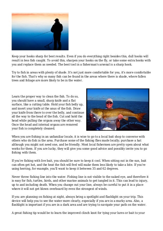 See to it Your Fishing expedition Is A Success With These Helpful