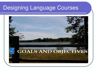 Designing Language Courses
 