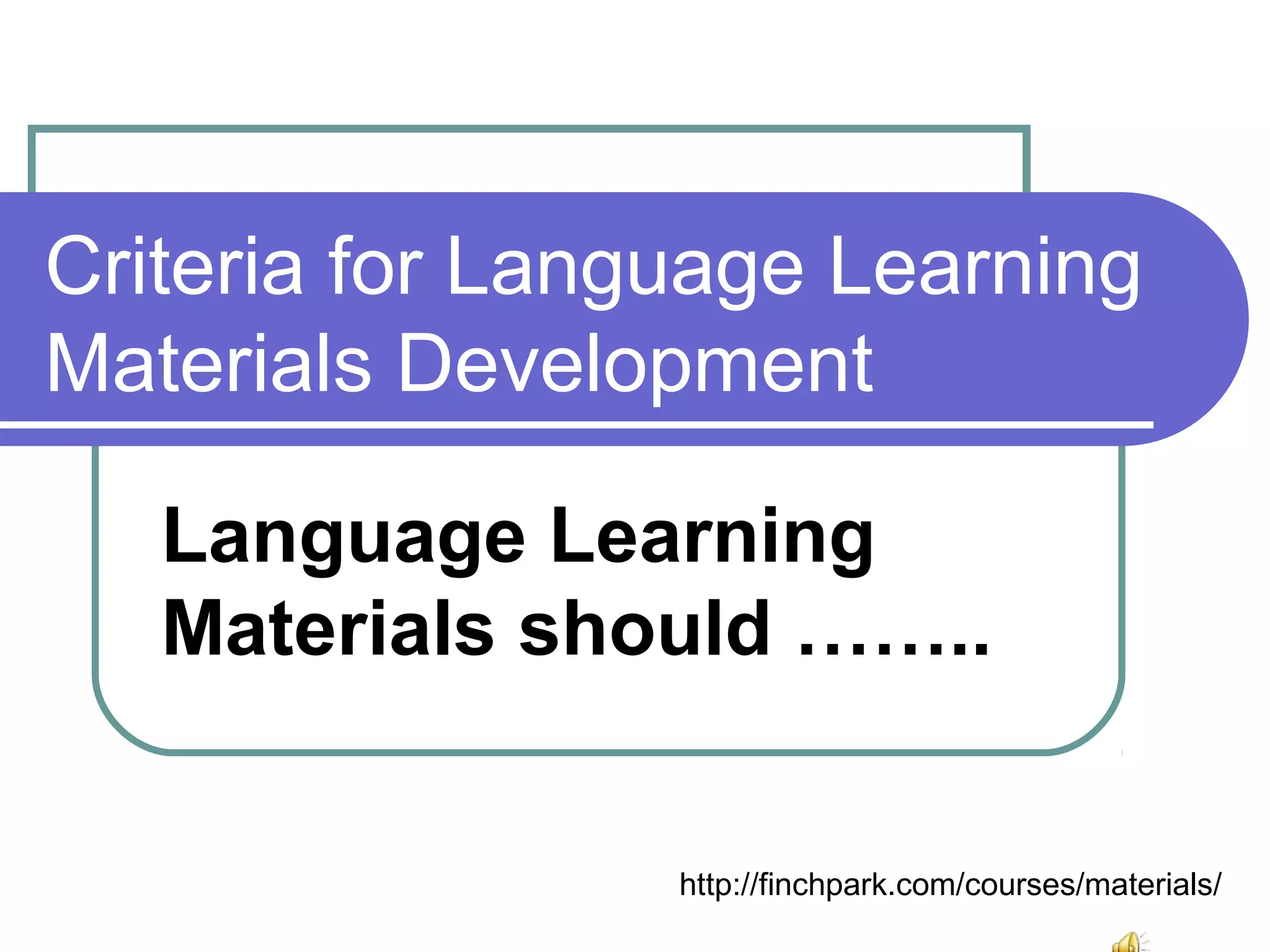 Language Learning Materials Should PPT