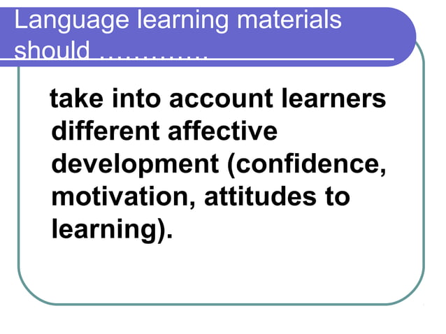 Language Learning Materials Should Ppt