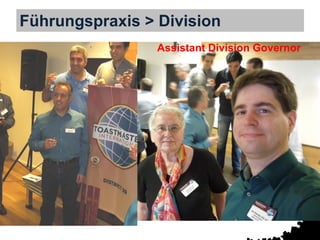 Führungspraxis > Division
Assistant Division Governor
 
