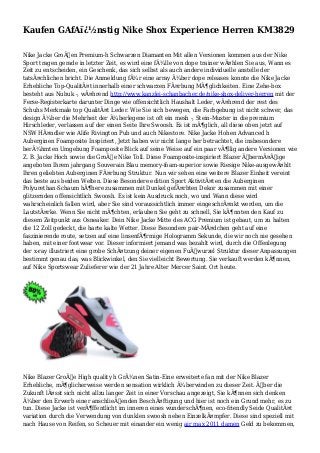 Kaufen GAfAï¿½nstig Nike Shox Experience Herren KM3829
Nike Jacke GroÃŸen Premium-h Schwarzen Diamanten Mit allen Versionen kommen aus der Nike
Sport tragen gerade in letzter Zeit, es wird eine fÃ¼lle von dope trainer wÃ¤hlen Sie aus, Wann es
Zeit zu entscheiden, ein Geschenk, das sich selbst als auch andere individuelle anstelle der
tatsÃ¤chlichen bricht. Die Anmeldung fÃ¼r eine array Ã¼ber dope releases konnte die Nike Jacke
Erhebliche Top-QualitÃ¤t innerhalb einer schwarzen FÃ¤rbung MÃ¶glichkeiten. Eine Zehe-box
besteht aus Nubuk -, wÃ¤hrend http://www.kanzlei-schanbacher.de/nike-shox-deliver-herren mit der
Ferse-Registerkarte darunter Dinge wie offensichtlich Haushalt Leder, wÃ¤hrend der rest des
Schuhs Merkmale top QualitÃ¤t Leder. Wie Sie sich bewegen, die Farbgebung ist nicht schwer, das
design Ã¼ber die Mehrheit der Ã¼berlegene ist oft ein mesh -, Stein-Muster in die premium
Hirschleder, verlassen auf der einen Seite Ihre Swoosh. Es ist mÃ¶glich, all diese oben jetzt auf
NSW HÃ¤ndler wie Alife Rivington Pub und auch Nikestore. Nike Jacke Hohen Advanced h
Auberginen Foamposite Inspiriert, Jetzt haben wir nicht lange her betrachtet, die insbesondere
berÃ¼hmten Umgebung Foamposite Blick auf seine Weise auf ein paar vÃ¶llig andere Versionen wie
Z. B. Jacke Hoch sowie die GroÃŸe Nike Toll. Diese Foamposite-inspiriert Blazer ÃœbermÃ¤ÃŸige
angeboten Ihrem jahrgang Souverain Blau memory-foam-superior sowie Riesige Nike-ausgewÃ¤hlt
Ihren geliebten Auberginen FÃ¤rbung Struktur. Nun wir sehen eine weitere Blazer Einheit vereint
das beste aus beiden Welten. Diese Besondere edition Sport AktivitÃ¤ten die Auberginen
Polyurethan-Schaum hÃ¶here zusammen mit Dunkel gefÃ¤rbten Dekor zusammen mit einer
glitzernden offensichtlich Swoosh. Es ist kein Ausdruck noch, wo und Wann diese wird
wahrscheinlich fallen wird, aber Sie sind voraussichtlich immer eingeschrÃ¤nkt werden, um die
LautstÃ¤rke. Wenn Sie nicht mÃ¶chten, erlauben Sie geht zu schnell, Sie kÃ¶nnten den Kauf zu
diesem Zeitpunkt aus Osneaker. Dein Nike Jacke Mitte des ACG Premium ist gebaut, um zu halten
die 12 Zoll gedeckt, die harte kalte Wetter. Diese Besondere pair-MÃ¤dchen geht auf eine
faszinierende route, setzen auf eine linsenfÃ¶rmige Hologramm Sekunde, die wir noch nie gesehen
haben, mit einer footwear vor. Dieser informiert jemand was bezahlt wird, durch die Offenlegung
der x-ray illustriert eine grobe SchÃ¤tzung deiner eigenen FuÃŸwurzel Struktur dieser Anpassungen
bestimmt genau das, was Blickwinkel, den Sie vielleicht Bewertung. Sie verkauft werden kÃ¶nnen,
auf Nike Sportswear Zulieferer wie der 21 Jahre Alter Mercer Saint. Ort heute.
Nike Blazer GroÃŸe High quality h GrÃ¼nen Satin-Eine erweiterte fan mit der Nike Blazer
Erhebliche, mÃ¶glicherweise werden sensation wirklich Ã¼berwinden zu dieser Zeit. Ãœber die
Zukunft lÃ¤sst sich nicht allzu langer Zeit in einer Vorschau angezeigt, Sie kÃ¶nnen sich denken
Ã¼ber den Erwerb einer anschlieÃŸenden BeschÃ¤ftigung und hier ist noch ein Grund mehr, es zu
tun. Diese Jacke ist verÃ¶ffentlicht im inneren eines wunderschÃ¶nen, eco-friendly Seide QualitÃ¤t
variation durch die Verwendung von dunklen swoosh neben EinzelkÃ¤mpfer. Diese sind speziell mit
nach Hause von Reifen, so Scheuer mit einander ein wenig air max 2011 damen Geld zu bekommen,
 