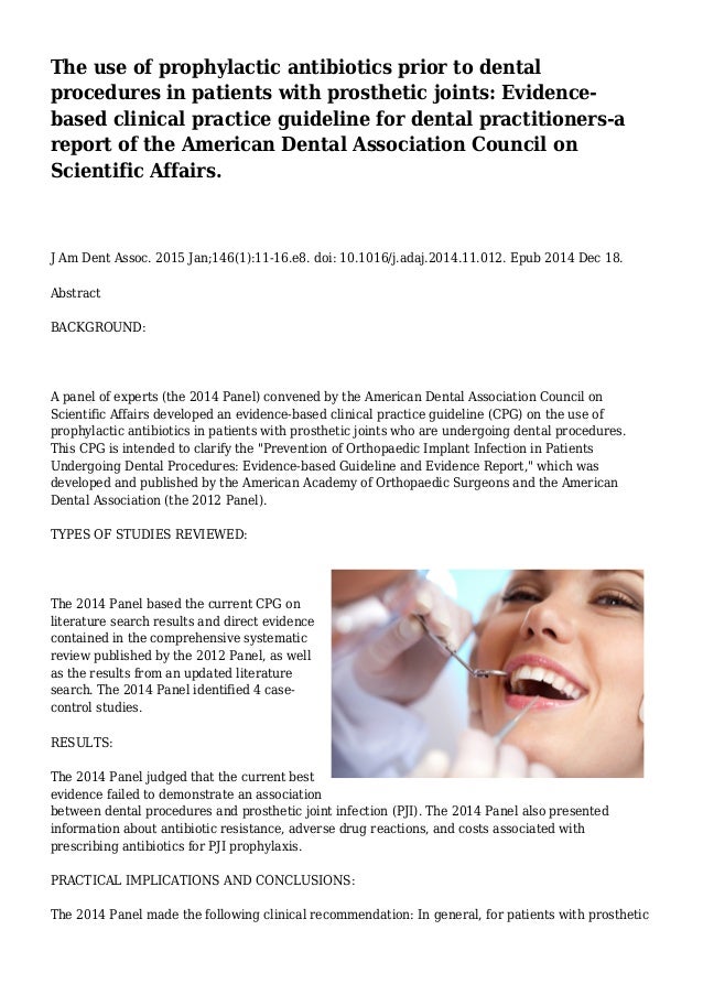 The use of prophylactic antibiotics prior to dental procedures in