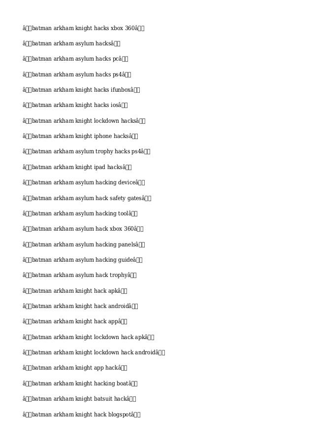 Get Batman Arkham Knight Adder Cheats Generator Hacks 2015 Download