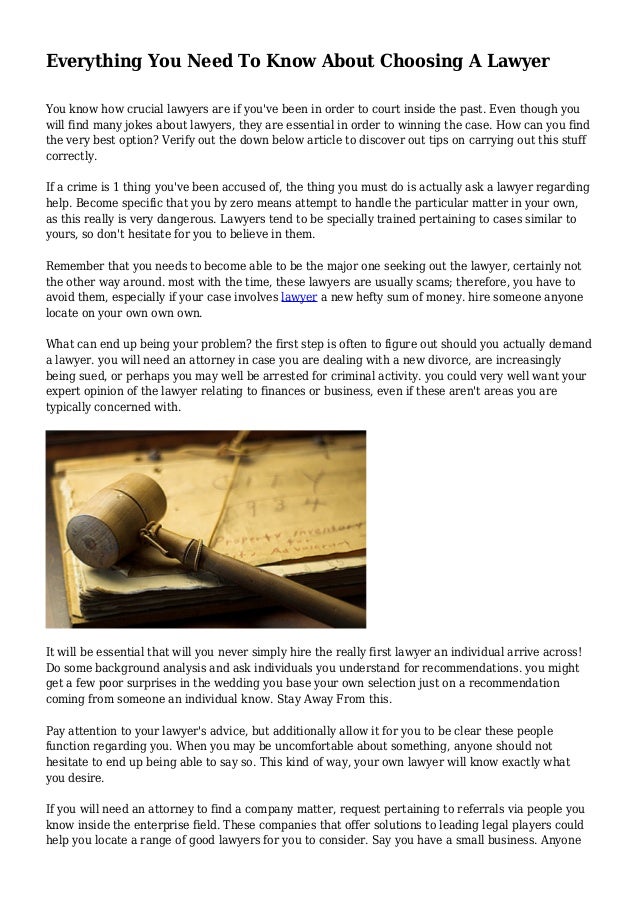 Everything You Need To Know About Choosing A Lawyer Everything You Need To Know About Choosing A Lawyer