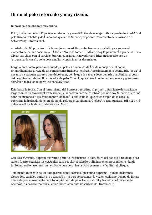 Di no al pelo retorcido y muy rizado.