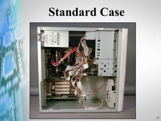 17
Standard Case
 