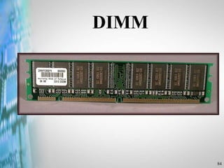 84
DIMM
 